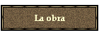 La obra